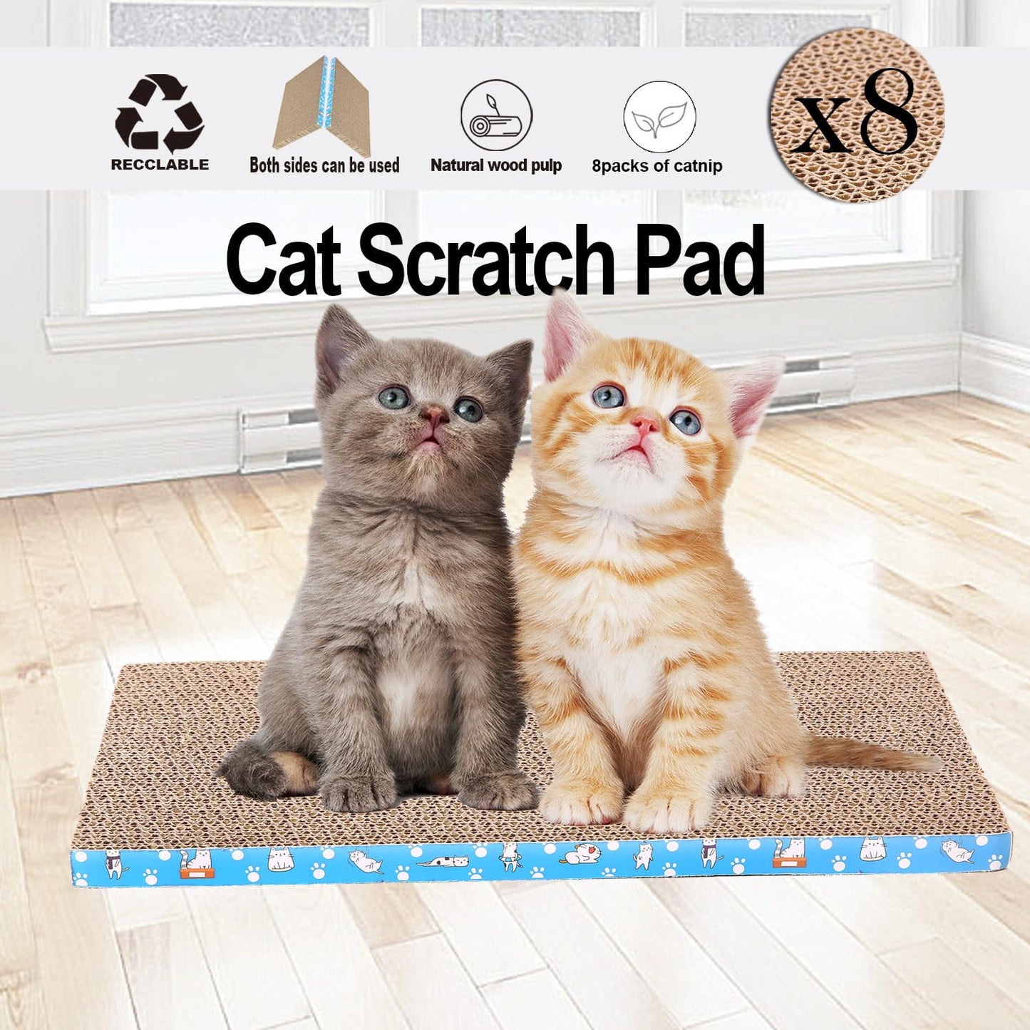 8 Packs in 1 Cat Scratch Pad. Chosen for real quality, fits naturally into modern pet homes.
