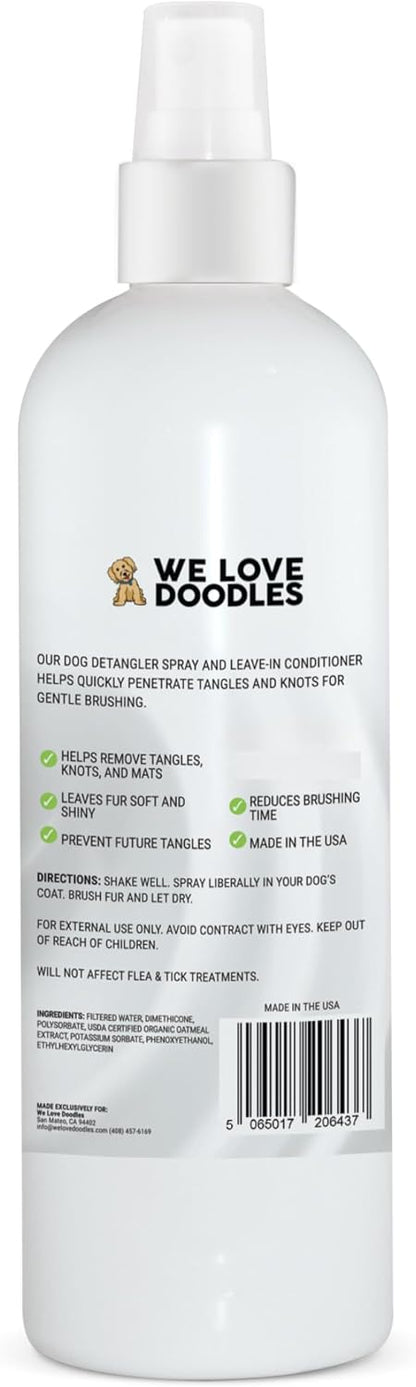 We Love Doodles Dog Detangler Spray - Leave-in Conditioner for Dogs - Dog Detangling Spray - Dematting Spray for Dogs - Tangle Remover - Made in The USA (Hypoallergenic Unscented)