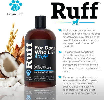Ruff by Lillian Ruff Sandalwood Coconut Oatmeal Conditioner for Dogs – Moisturizes & Soothes Dry Itchy Skin, Promotes Healthy Coat, Gluten-Free, Tear-Free, Sulfate-Free, Paraben-Free, Made in USA