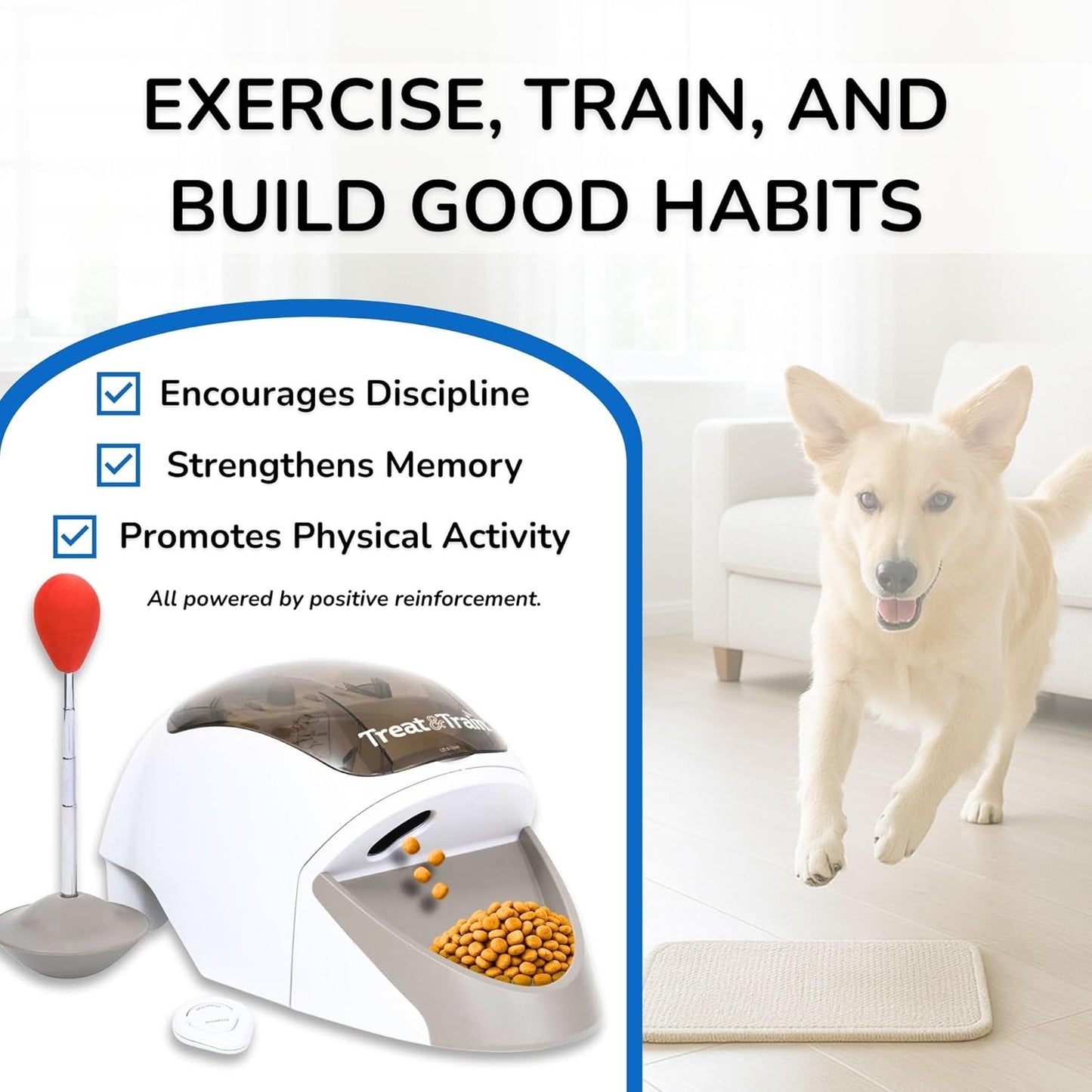 Treat&Train - Remote Treat Dispensing Dog Training System, Positive Reinforcement, Calm Behavior, Distraction Avoidance, Includes Instruction Booklet, Target Wand & Remote, for Dogs 6 Months & Up